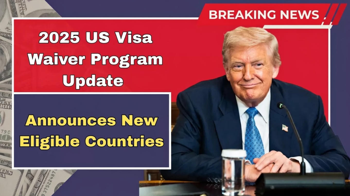 Travel Barriers Drop as 2025 US Visa Waiver Program Update Reveals New Eligible Countries
